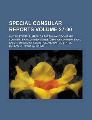 Book cover for Special Consular Reports Volume 27-30