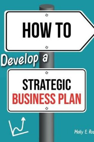 Cover of How To Develop A Strategic Business Plan