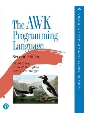 Book cover for The AWK Programming Language (Addison-Wesley Professional Computing Series), 2nd Edition