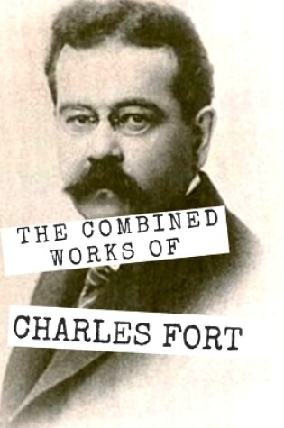 Cover of The Combined Works of Charles Fort