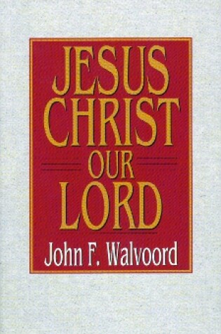 Cover of Jesus Christ Our Lord