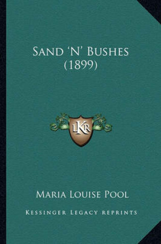 Cover of Sand 'n' Bushes (1899) Sand 'n' Bushes (1899)