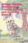 Book cover for Rolleen Rabbit, Mommy and Friends Picture and Coloring Book 2