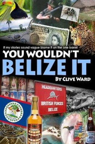 Cover of You Wouldn't Belize it