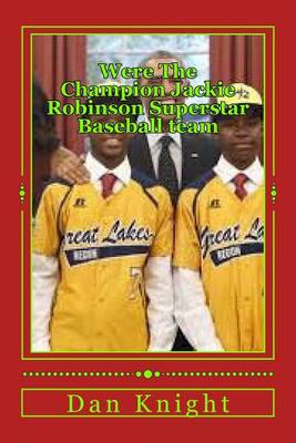 Cover of Were the Champion Jackie Robinson Superstar Baseball Team