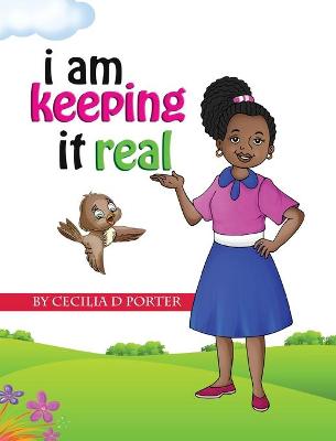 Book cover for I Am Keeping It Real