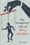 Book cover for The Unexpected Life of Harry Chambers