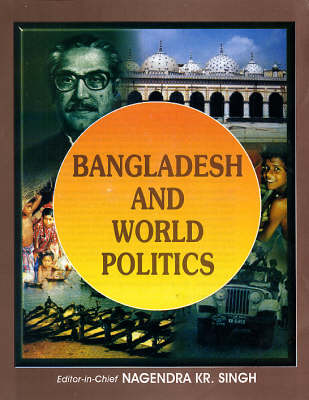 Book cover for Bangladesh and World Politics