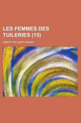 Cover of Les Femmes Des Tuileries (15)