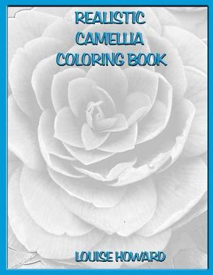 Book cover for Realistic Camellia Coloring Book