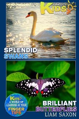 Book cover for A Smart Kids Guide to Splendid Swans and Brilliant Butterflies