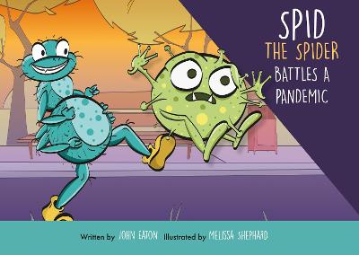 Cover of Spid the Spider Battles a Pandemic