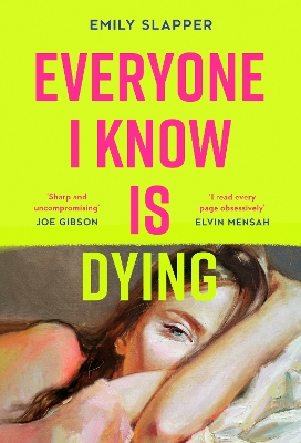 Book cover for Everyone I Know is Dying