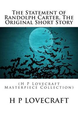 Book cover for The Statement of Randolph Carter, the Original Short Story