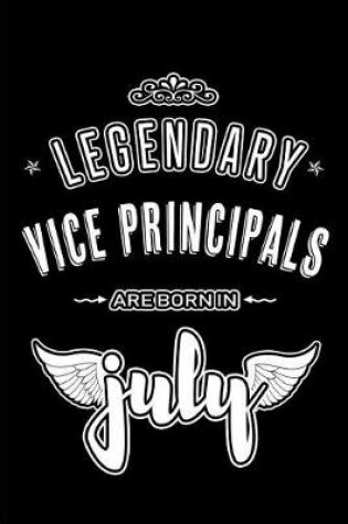 Cover of Legendary Vice Principals are born in July