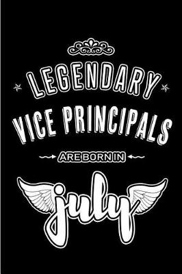 Book cover for Legendary Vice Principals are born in July