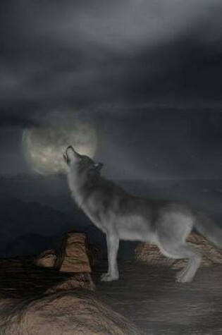 Cover of Wolf Howling at the Moon Illustration Journal