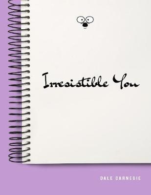 Book cover for Irresistible You