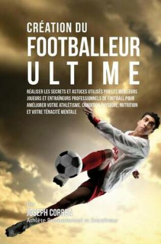 Cover of Creation du Footballeur Ultime