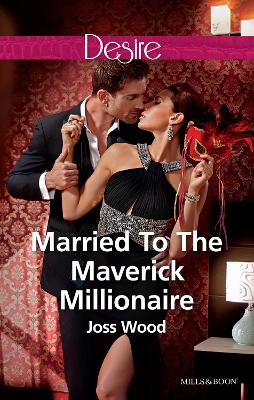 Cover of Married To The Maverick Millionaire