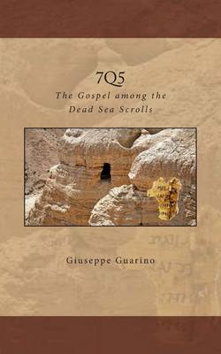 Book cover for 7q5 the Gospel Among the Dead Sea Scrolls