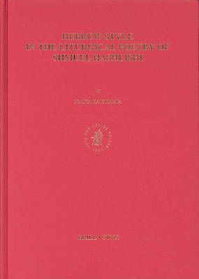 Cover of Hebrew Style in the Liturgical Poetry of Shmuel HaShlishi