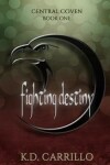 Book cover for Fighting Destiny