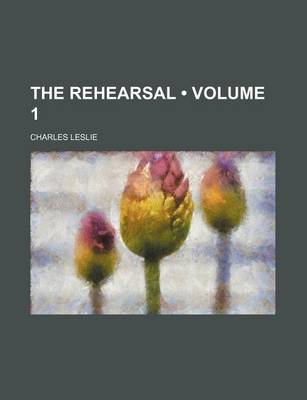 Book cover for The Rehearsal (Volume 1)
