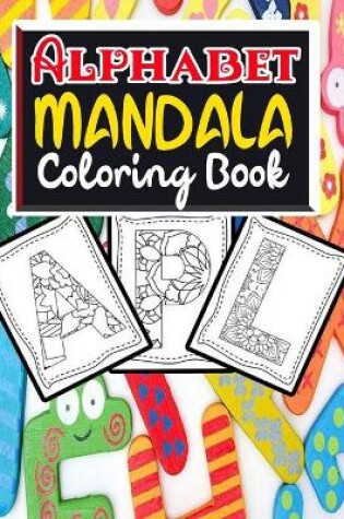 Cover of Alphabet Mandala Coloring Book