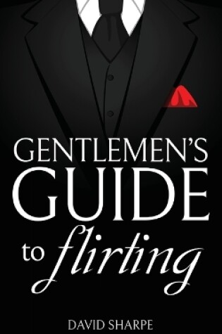 Cover of Gentlemen's Guide to Flirting