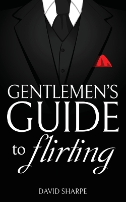 Book cover for Gentlemen's Guide to Flirting