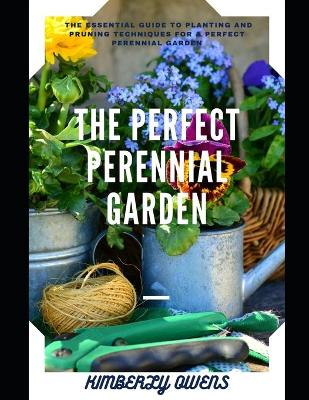 Book cover for The Perfect Perennial Garden