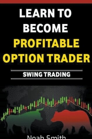 Cover of Learn to Become Profitable Option Trader