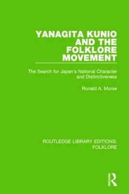 Cover of Yanagita Kunio and the Folklore Movement (RLE Folklore)