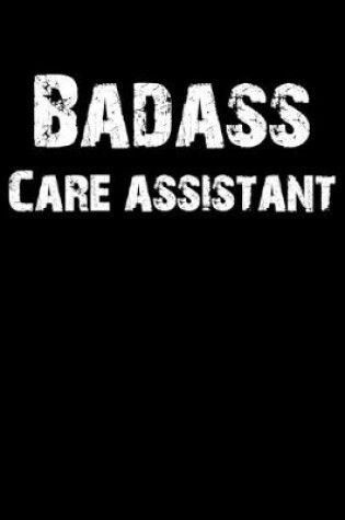 Cover of Badass Care Assistant