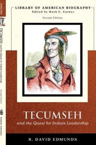 Cover of Tecumseh and the Quest for Indian Leadership (Library of American Biography Series)