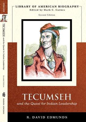 Book cover for Tecumseh and the Quest for Indian Leadership (Library of American Biography Series)