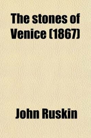 Cover of The Stones of Venice (1867)