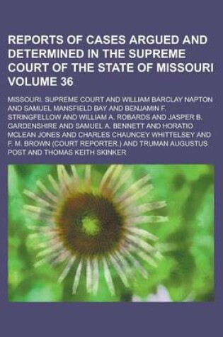 Cover of Reports of Cases Argued and Determined in the Supreme Court of the State of Missouri Volume 36