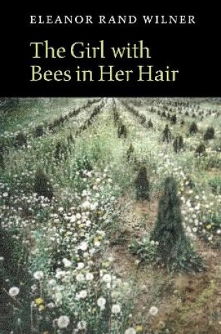 Cover of The Girl with Bees in Her Hair