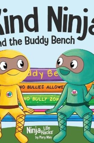 Cover of Kind Ninja and the Buddy Bench