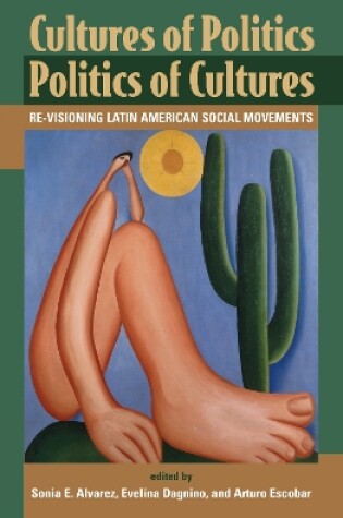 Cover of Cultures Of Politics/politics Of Cultures