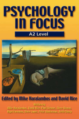 Cover of Psychology in Focus - A2 Level
