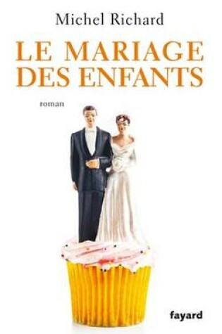 Cover of Le Mariage Des Enfants