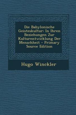 Cover of Die Babylonische Geisteskultur