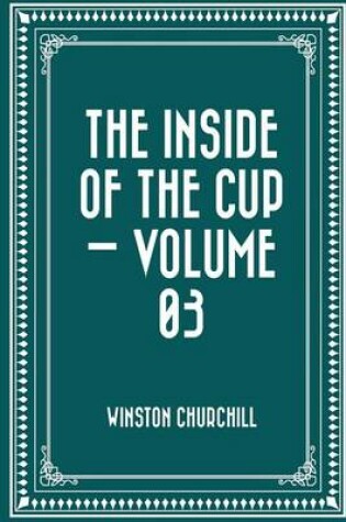 Cover of The Inside of the Cup - Volume 03