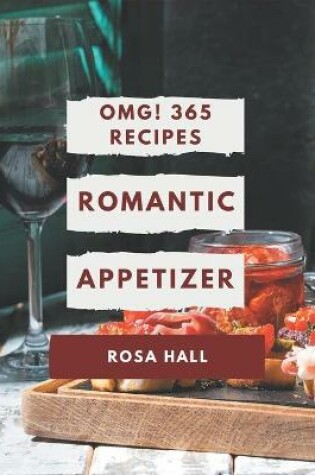 Cover of OMG! 365 Romantic Appetizer Recipes