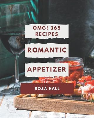 Book cover for OMG! 365 Romantic Appetizer Recipes