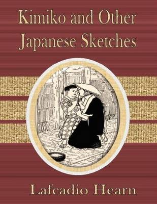 Book cover for Kimiko and Other Japanese Sketches