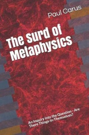 Cover of The Surd of Metaphysics